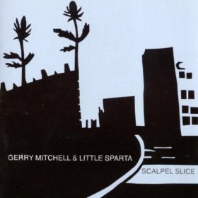 Gerry Mitchell & Little Sparta - Scalpel [CD]