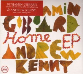 Benjamin Gibbard & Andrew Kenny - Home [MCD]