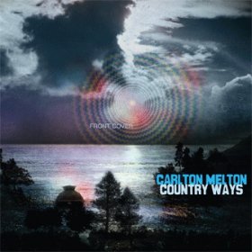 Carlton Melton - Country Ways [LP]