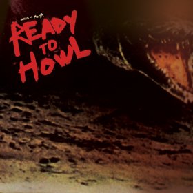 Birds Of Maya - Ready To Howl [CD]