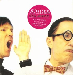 Sparks - Dick Around [Vinyl, 7"]