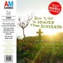 Aidan Moffat - How To Get To Heaven From Scotland (Box)