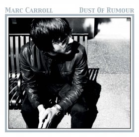 Marc Carroll - Dust Of Rumour [CD]