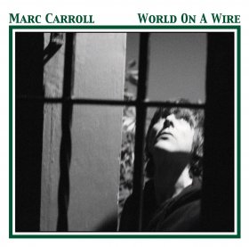 Marc Carroll - World On A Wire [CD]