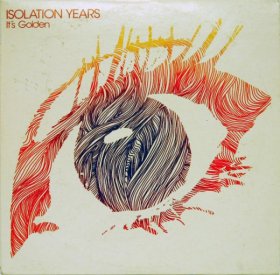 Isolation Years - It's Golden [Vinyl, LP]