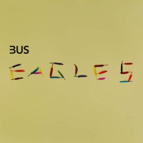 Bus - Eagles [Vinyl, LP]