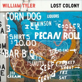 William Tyler - Lost Colony [Vinyl, 12"]