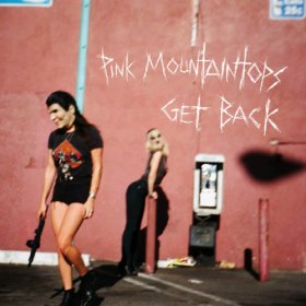 Pink Mountaintops - Get Back [CD]