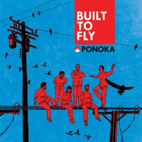 Ponoka - Built To Fly [CD]
