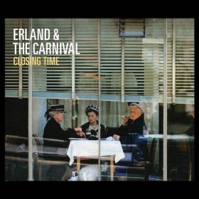 Erland & The Carnival - Closing Time [CD]