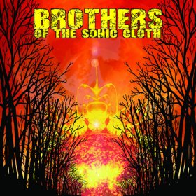 Brothers Of The Sonic Cloth - Brothers Of The Sonic Cloth [Vinyl, LP]