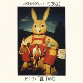 John Andrews & The Yawns - Bit By The Fang [Vinyl, LP]