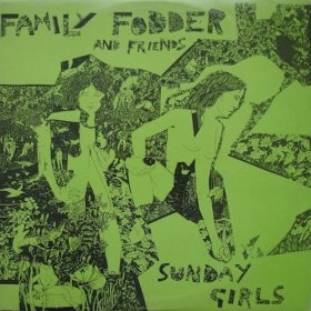 Family Fodder - Sunday Girls [Vinyl, LP]