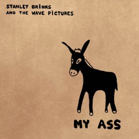 Stanley Brinks & The Wave Pictures - My Ass [CD]