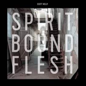 Scott Kelly - Spirit Bound Flesh [Vinyl, LP]