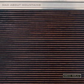Mad About Mountains - Radio Harlaz [Vinyl, LP]