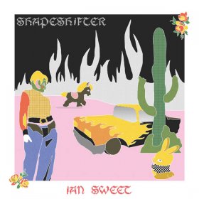 Ian Sweet - Shapeshifter [CD]