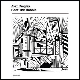 Alex Dingley - Beat The Babble [Vinyl, LP]