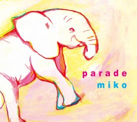 Miko - Parade [CD]