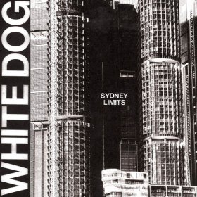 White Dog - Sydney Limits [Vinyl, LP]