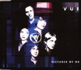 Vue - Pictures Of Me [CDSINGLE]