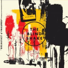 Blind Shake - Breakfast For Failures [CD]