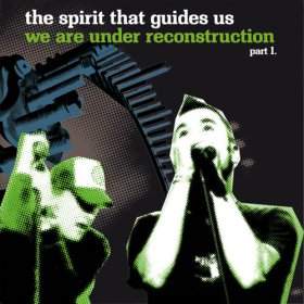 Spirit That Guides Us - We Are Under Reconstruction Pt 1 [CD]