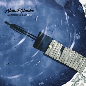 Almost Charlie - A Different Kind Of Here [CD]