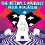 Octopus Project - Hello, Avalanche 11th Anniversary Dlx Edition