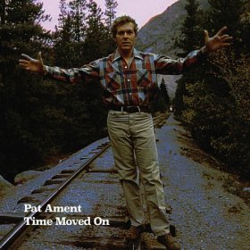Pat Ament - Time Moved On [CD]