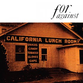 For Against - Mason's California Lunchroom [CD]