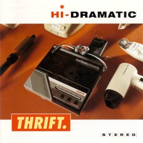 Hi-Dramatic - Thrift [CD]