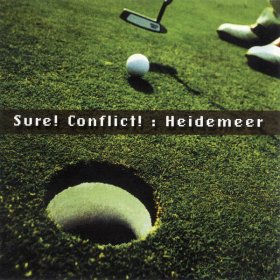 Sure! Conflict! - Heidemeer [CD]
