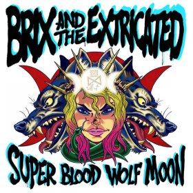 Brix & The Extricated - Super Blood Wolf Moon [CD]