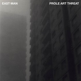 East Man - Prole Art Threat [Vinyl, LP]