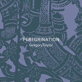 Gregory Taylor - Peregrination [CD]