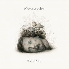 Motorpsycho - Kingdom Of Oblivion [Vinyl, 2LP]