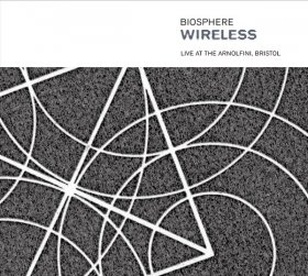Biosphere - Wireless: Live At Arnolfini Bristol [CD]