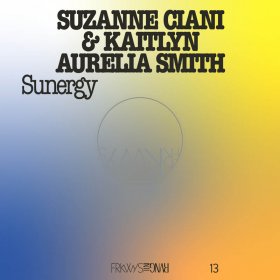 Kaitlyn Aurelia Smith & Suzanne Ciani - FRKWYS VOL. 13 (Pacific Blue) [Vinyl, LP]