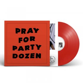 Party Dozen - Pray For Party Dozen (Opaque Red) [Vinyl, LP]