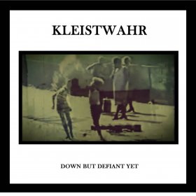 Kleistwahr - Down But Defiant Yet [Vinyl, 2LP]