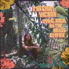Mitchum Yacoub - Living High In The Brass Empire (Orange) [Vinyl, LP]