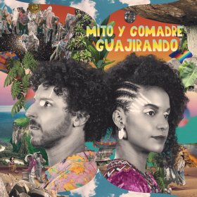 Mito Y Comadre - Guajirando [Vinyl, LP]