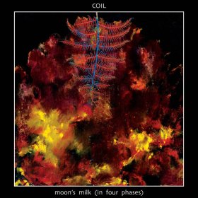 Coil - Moon's Milk [2CD]