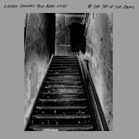 Loren Connors & Alan Licht - At The Top Of The Stairs [Vinyl, LP]
