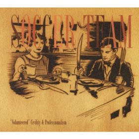 Soccer Team - Volunteered Civility And Profe [CD]