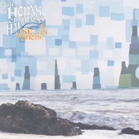 Horns Of Happiness - A Sea As A Shore [CD]