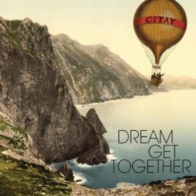 Citay - Dream Get Together [CD]