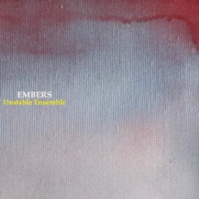 Unstable Ensemble - Embers [CD]