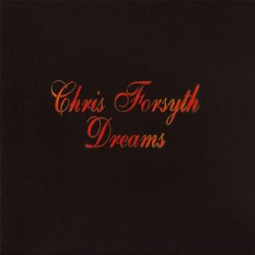 Chris Forsyth - Dreams [Vinyl, LP]